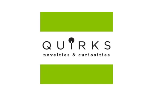 Quirks Novelties and Curiosities