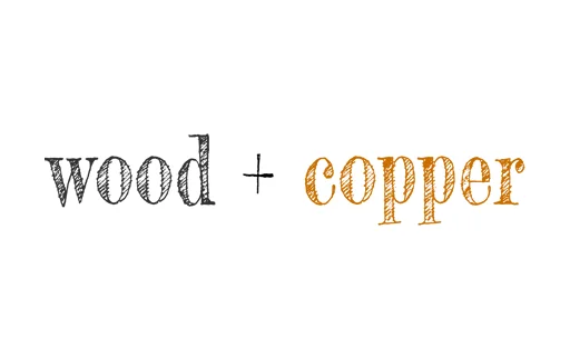 Wood & Copper