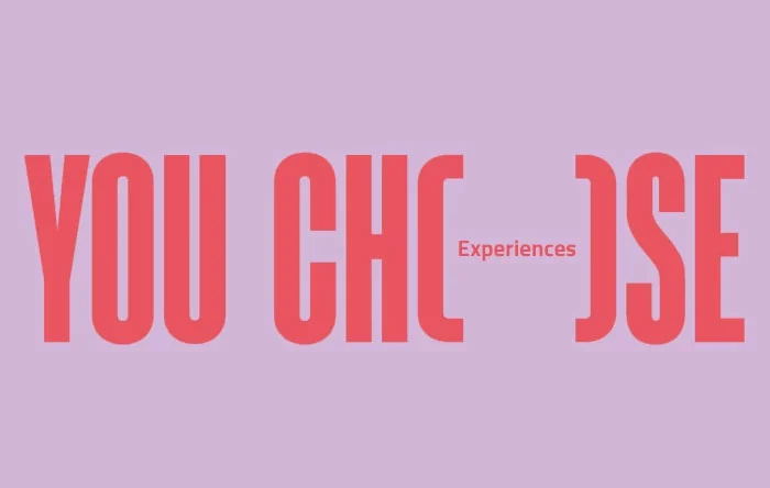You Choose Experiences